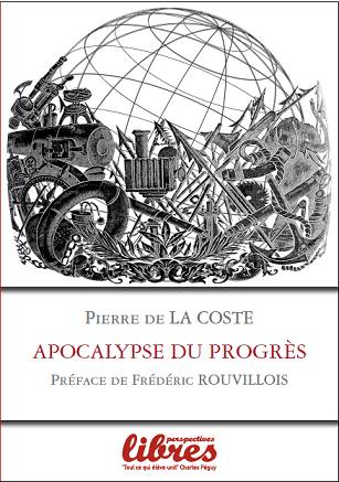 Apocalypse du Progrès, livre de Pierre De La Coste