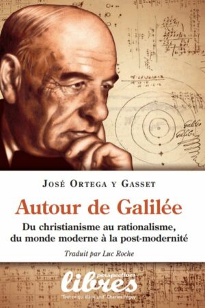 Autour de Galilée, livre de José Ortega Y Gasset
