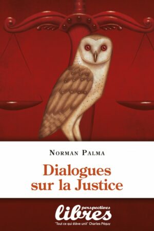 Dialogues sur la Justice, livre de Norman Palma