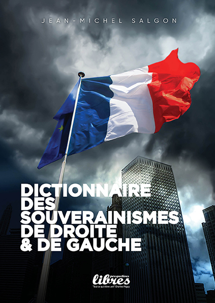 Dictionnaire des souverainismes de droite & de gauche, livre de Jean-Michel Salgon