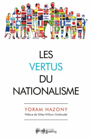 Les vertus du nationalisme, livre de Yoram Hazony