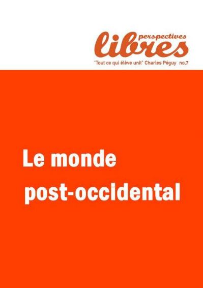monde post-occidental, perspectives libres, cercle aristote