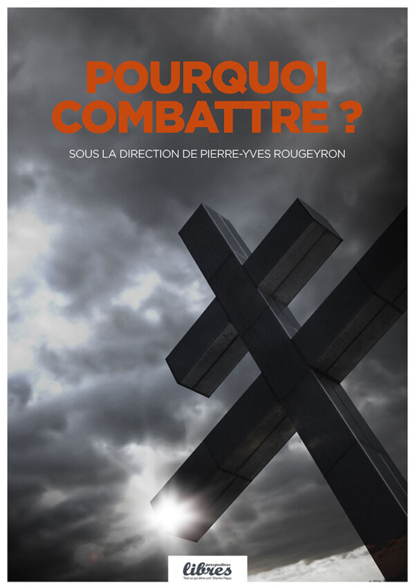 Pierre-Yves Rougeyron, pourquoi combattre, cercle aristote