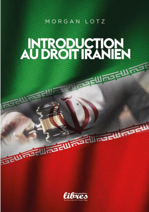 Introduction au Droit Iranien de Morgan Lotz