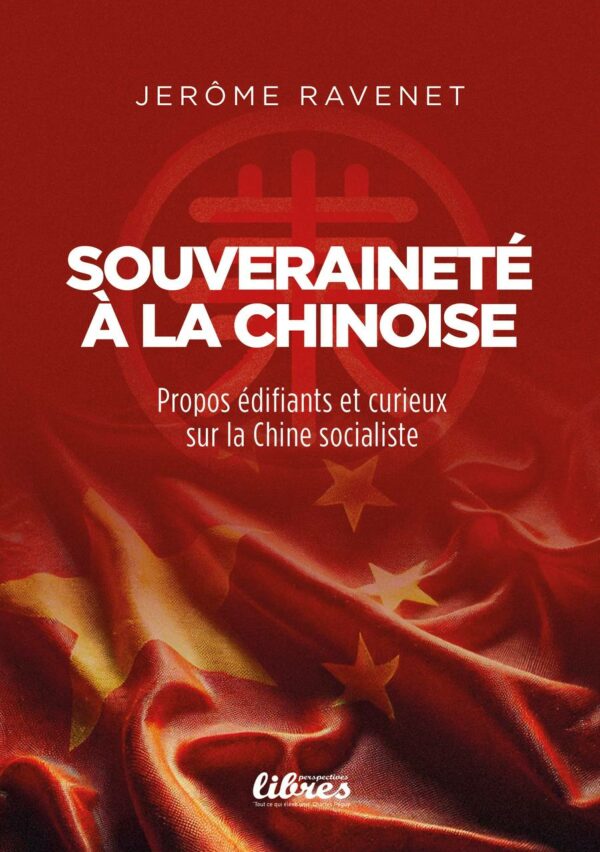 Souveraineté "à la chinoise", Livre de Jérôme Ravenet