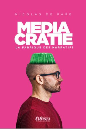 Médiacratie, Livre de Nicolas de Pape