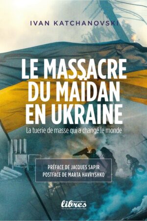 Le Massacre du Maïdan en Ukraine, Livre d'Ivan Katchanovski