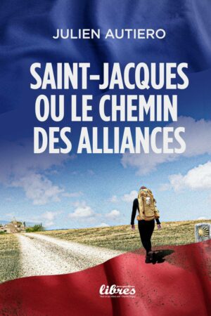 Saint-Jacques ou le chemin des alliances, par Julien Autiero