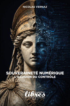 Souveraineté numérique : l’illusion du contrôle, Livre de NICOLAS VERNAZ